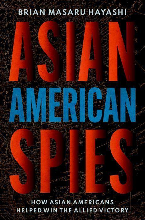 Cover: 9780195338850 | Asian American Spies | Brian Masaru Hayashi | Buch | Gebunden | 2021