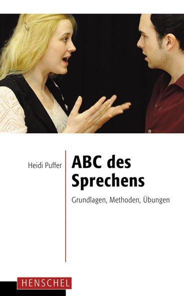 Cover: 9783894876708 | ABC des Sprechens | Grundlagen, Methoden, Übungen | Heidi Puffer
