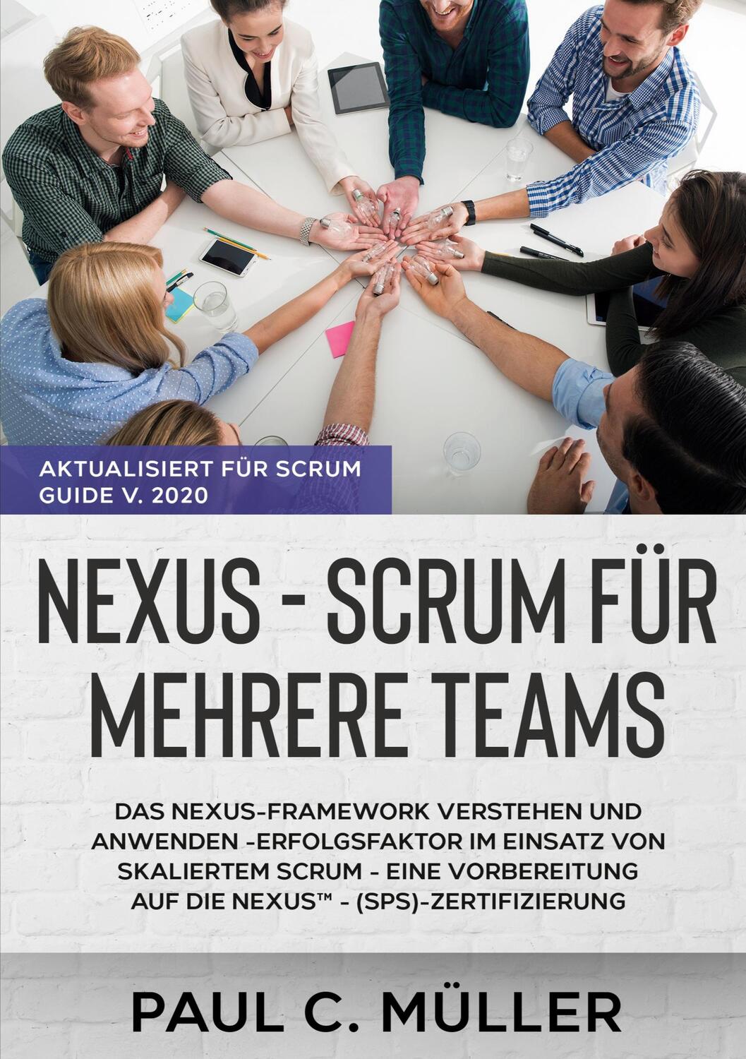 Cover: 9783752625899 | Nexus - Scrum für mehrere Teams (Aktualisiert für Scrum Guide V. 2020)