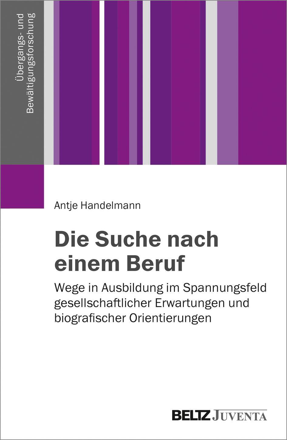 Cover: 9783779963257 | Die Suche nach einem Beruf | Antje Handelmann | Taschenbuch | Deutsch