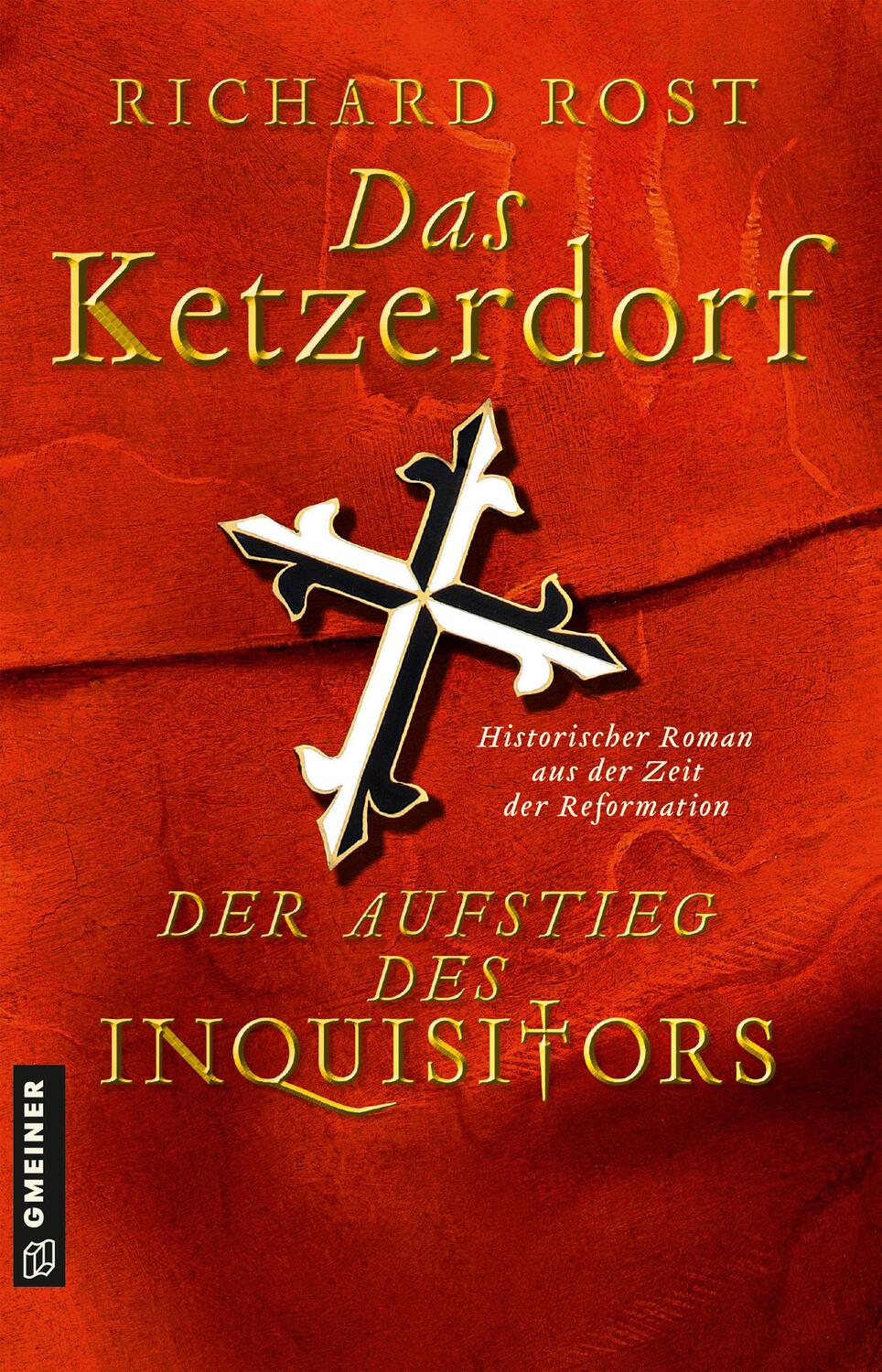 Cover: 9783839228029 | Das Ketzerdorf - Der Aufstieg des Inquisitors | Richard Rost | Buch