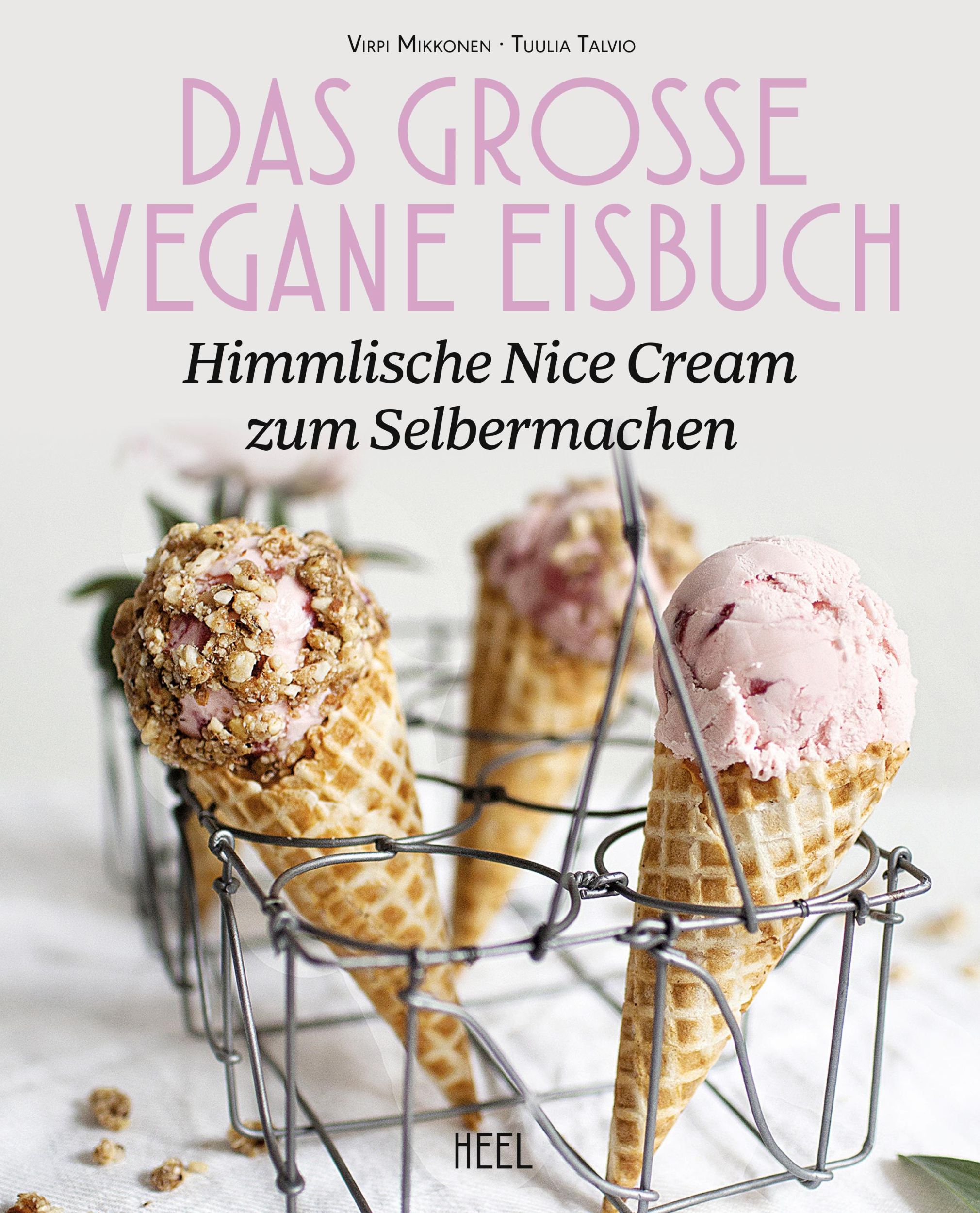 Cover: 9783958434844 | N'ice Cream | 80 Eiscreme-Ideen himmlisch cremig &amp; gesund | Buch