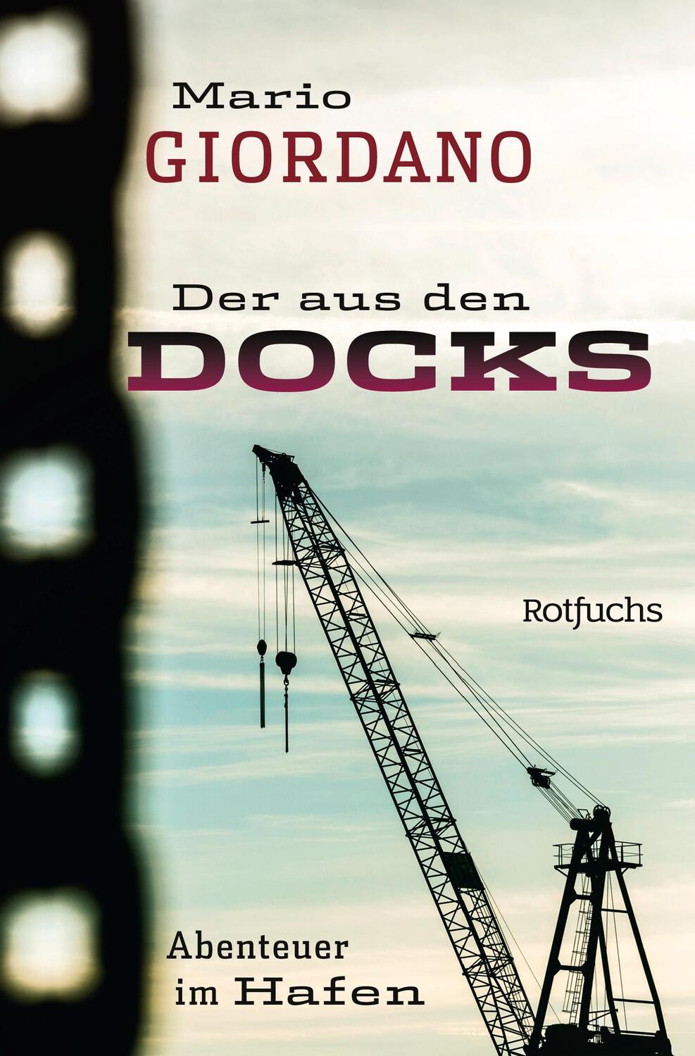 Cover: 9783499208621 | Der aus den Docks | Abenteuer im Hafen | Mario Giordano | Taschenbuch