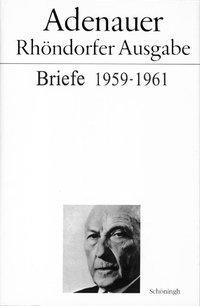 Cover: 9783506701282 | Adenauer Briefe 1959-1961 | Mensing | Buch | 598 S. | Deutsch | 2004