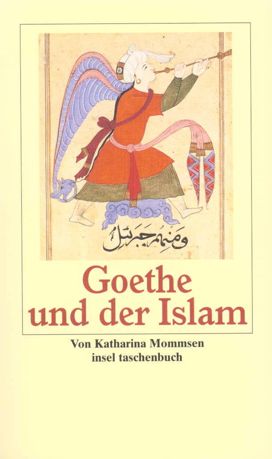 Goethe und der Islam - Mommsen, Katharina