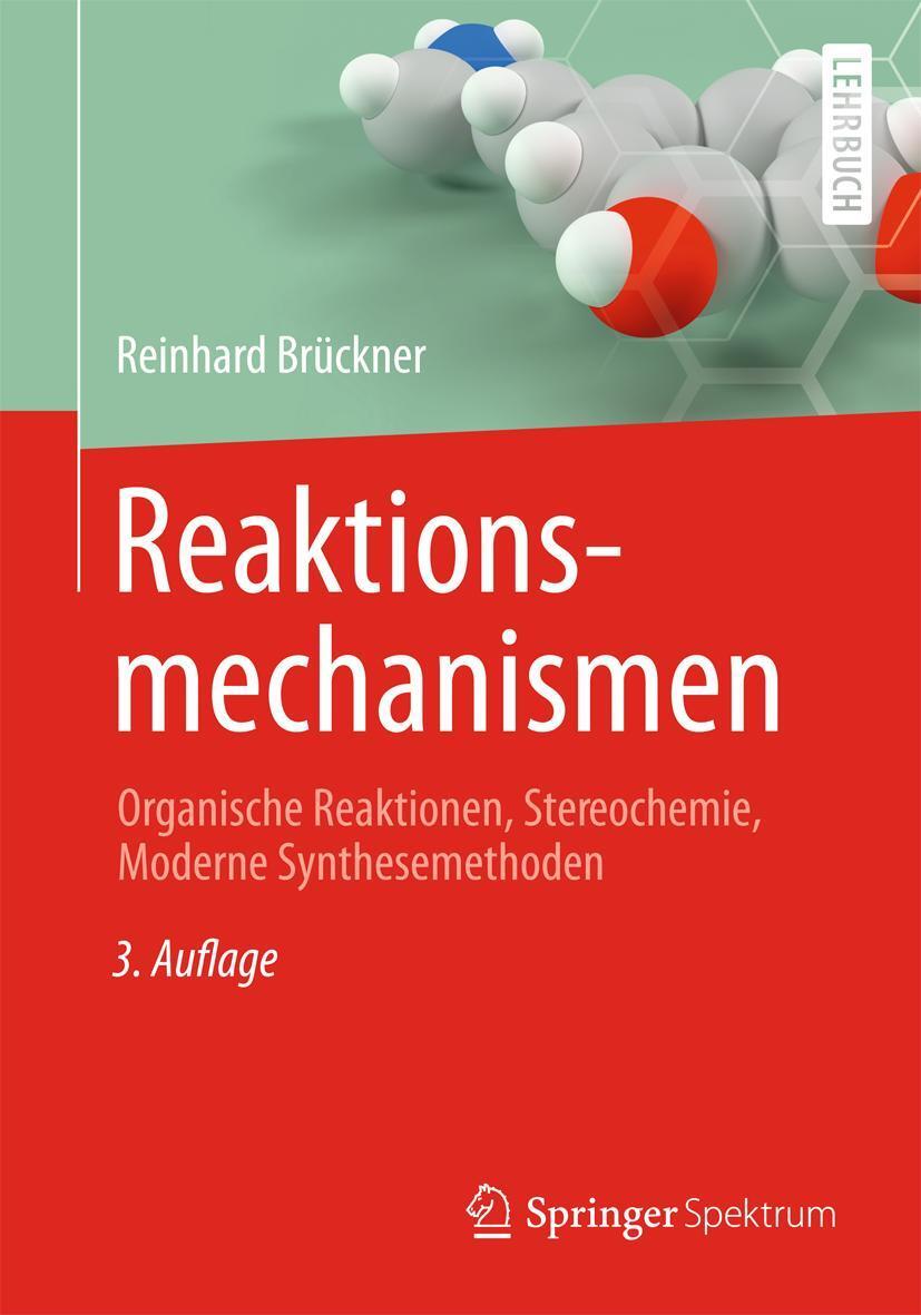 Cover: 9783662456835 | Reaktionsmechanismen | Reinhard Brückner | Buch | XXIV | Deutsch
