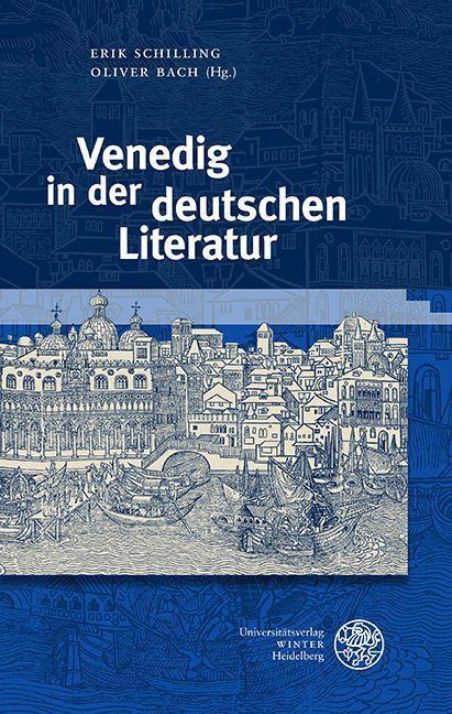 Cover: 9783825349158 | Venedig in der deutschen Literatur | Erik Schilling (u. a.) | Buch