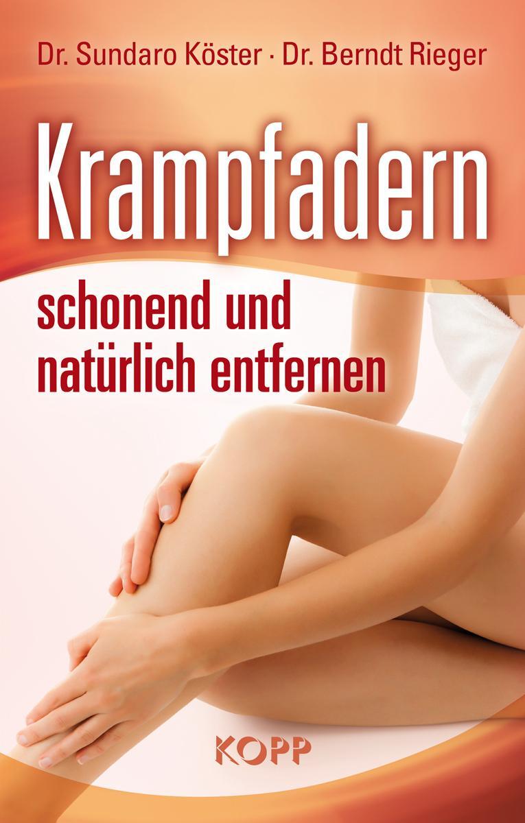 Cover: 9783864450204 | Krampfadern schonend und natürlich entfernen | Sundaro Köster (u. a.)
