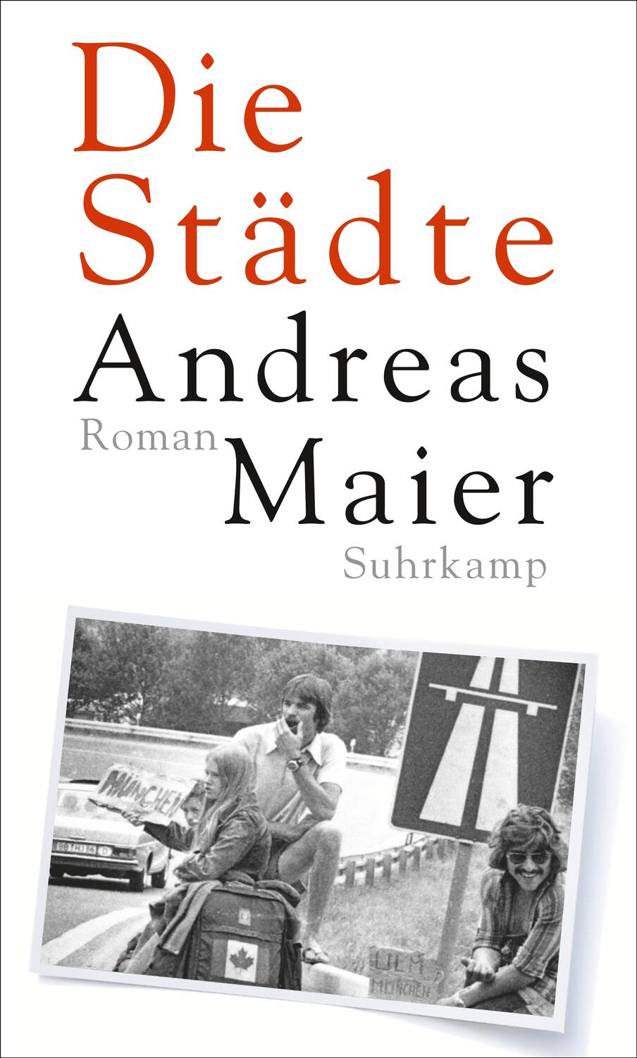 Cover: 9783518429938 | Die Städte | Roman | Andreas Maier | Buch | Deutsch | 2021 | Suhrkamp