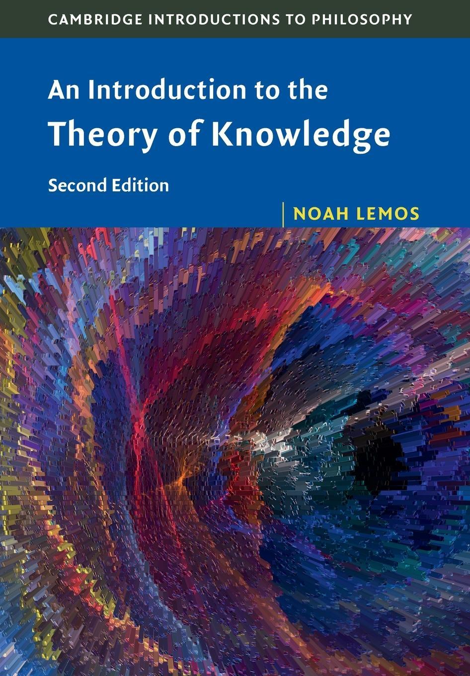 Cover: 9781108724401 | An Introduction to the Theory of Knowledge | Noah Lemos | Taschenbuch