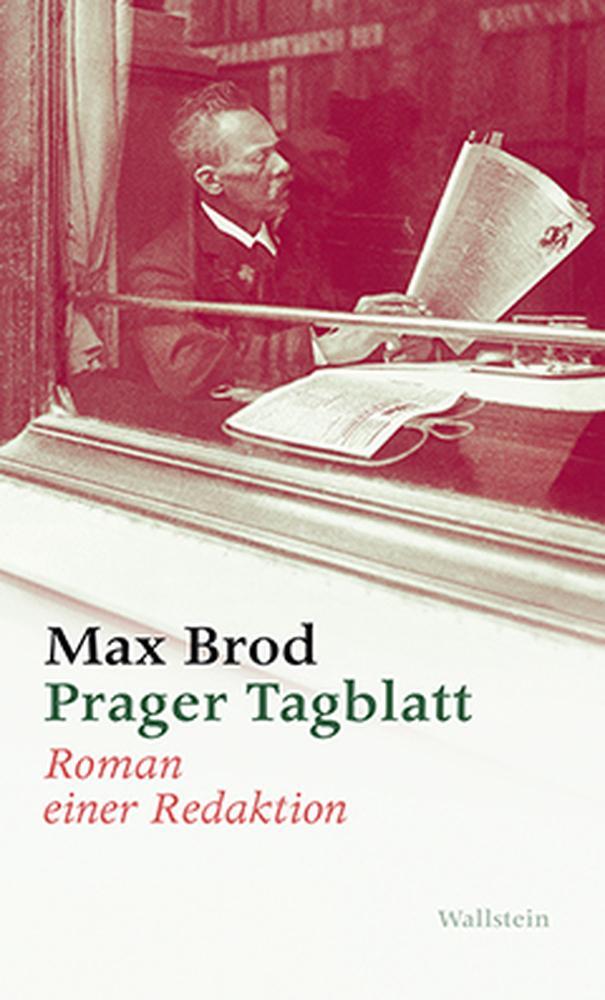 Cover: 9783835313392 | Prager Tagblatt | Roman einer Redaktion. Max Brod - Ausgewählte Werke
