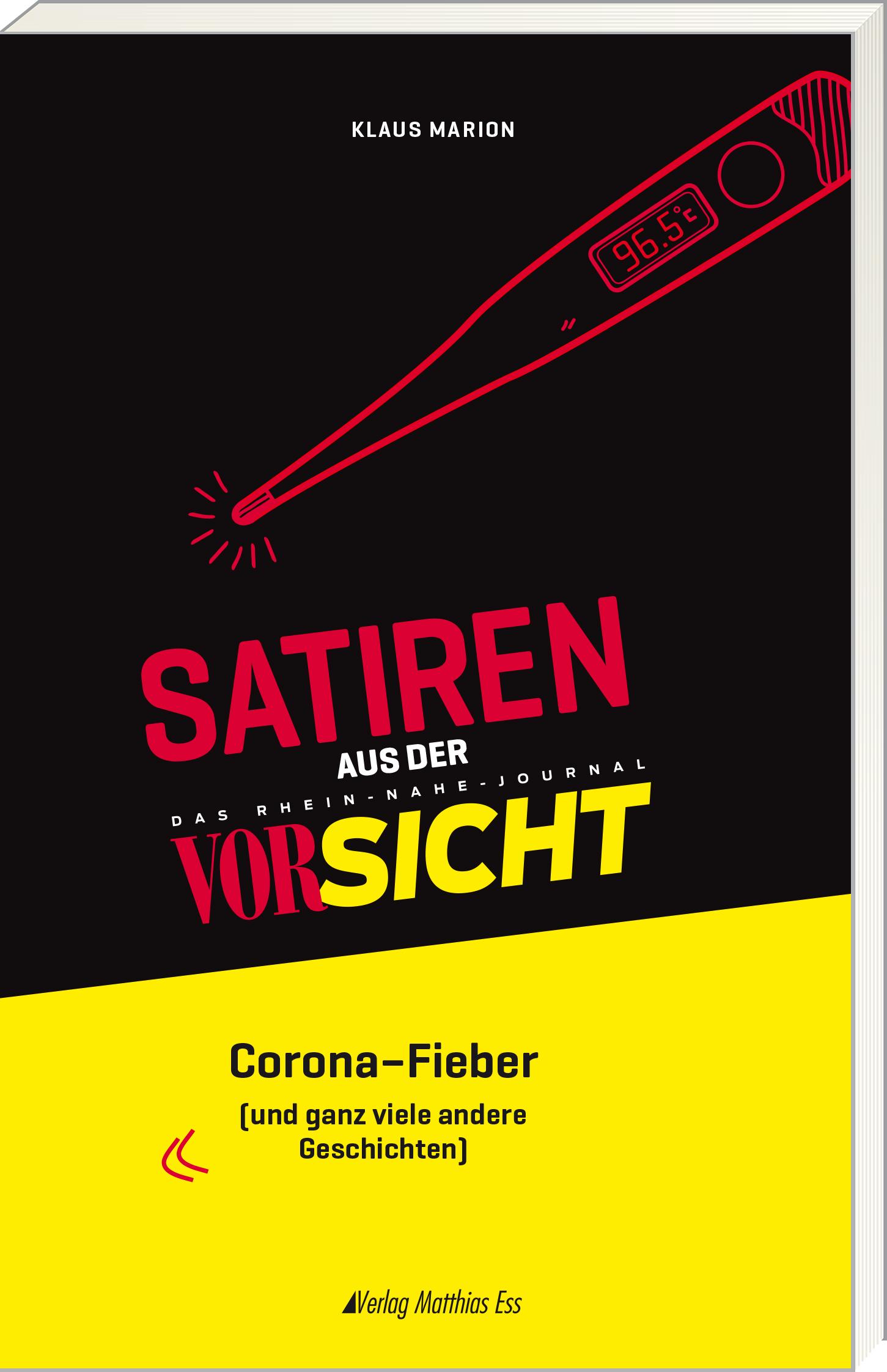 Cover: 9783945676905 | Satiren aus der Vorsicht | Corona-Fieber | Klaus Marion | Taschenbuch