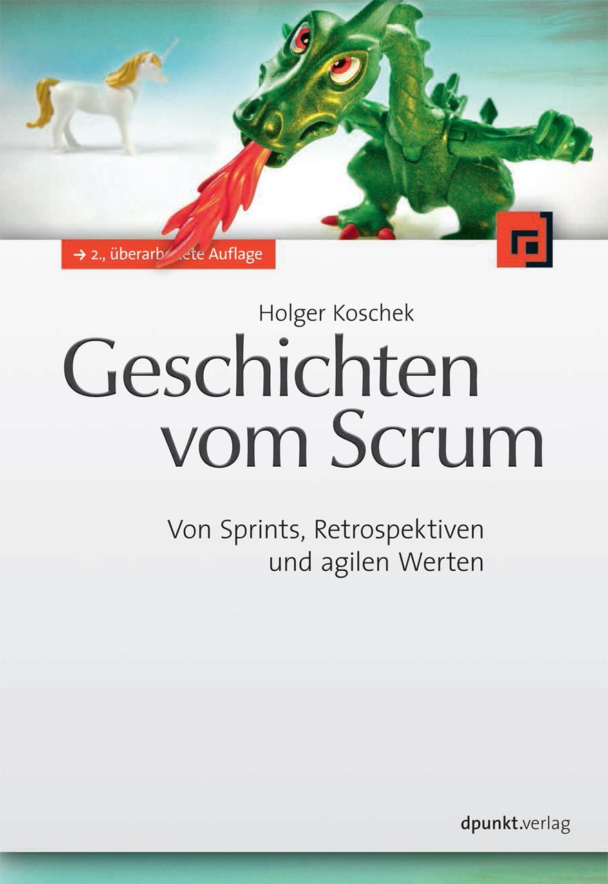 Cover: 9783864901409 | Geschichten vom Scrum | Von Sprints, Retrospektiven und agilen Werten