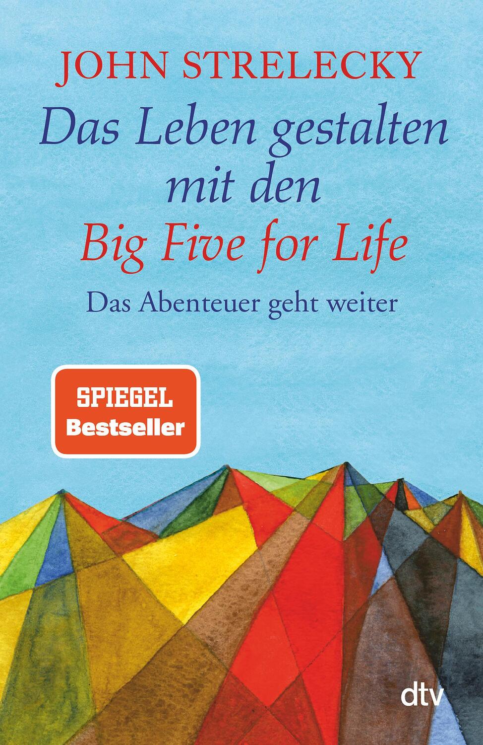 Cover: 9783423349260 | Das Leben gestalten mit den Big Five for Life | John Strelecky | Buch