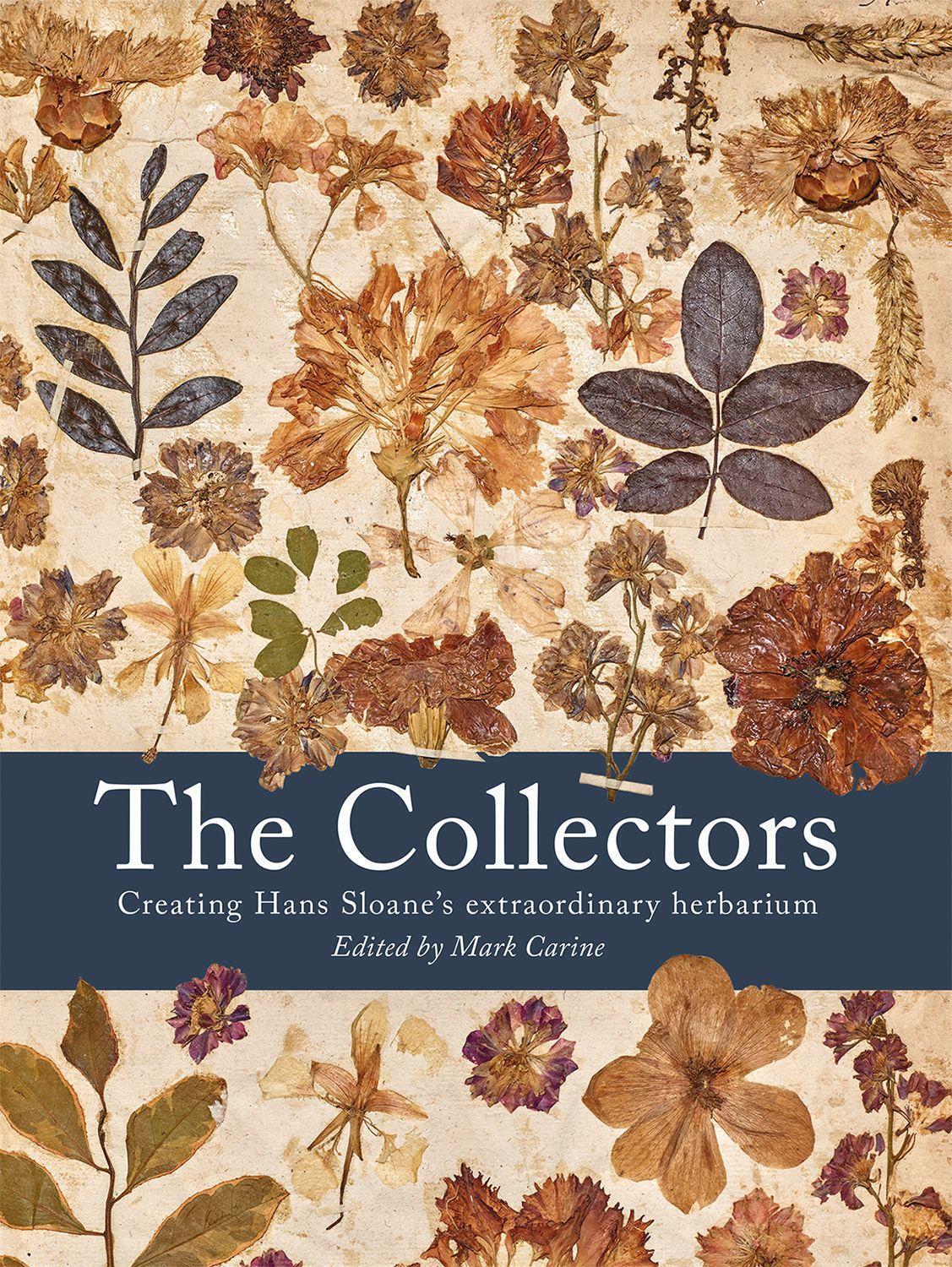 Cover: 9780565094881 | The Collectors: Creating Hans Sloane's Extraordinary Herbarium | Buch