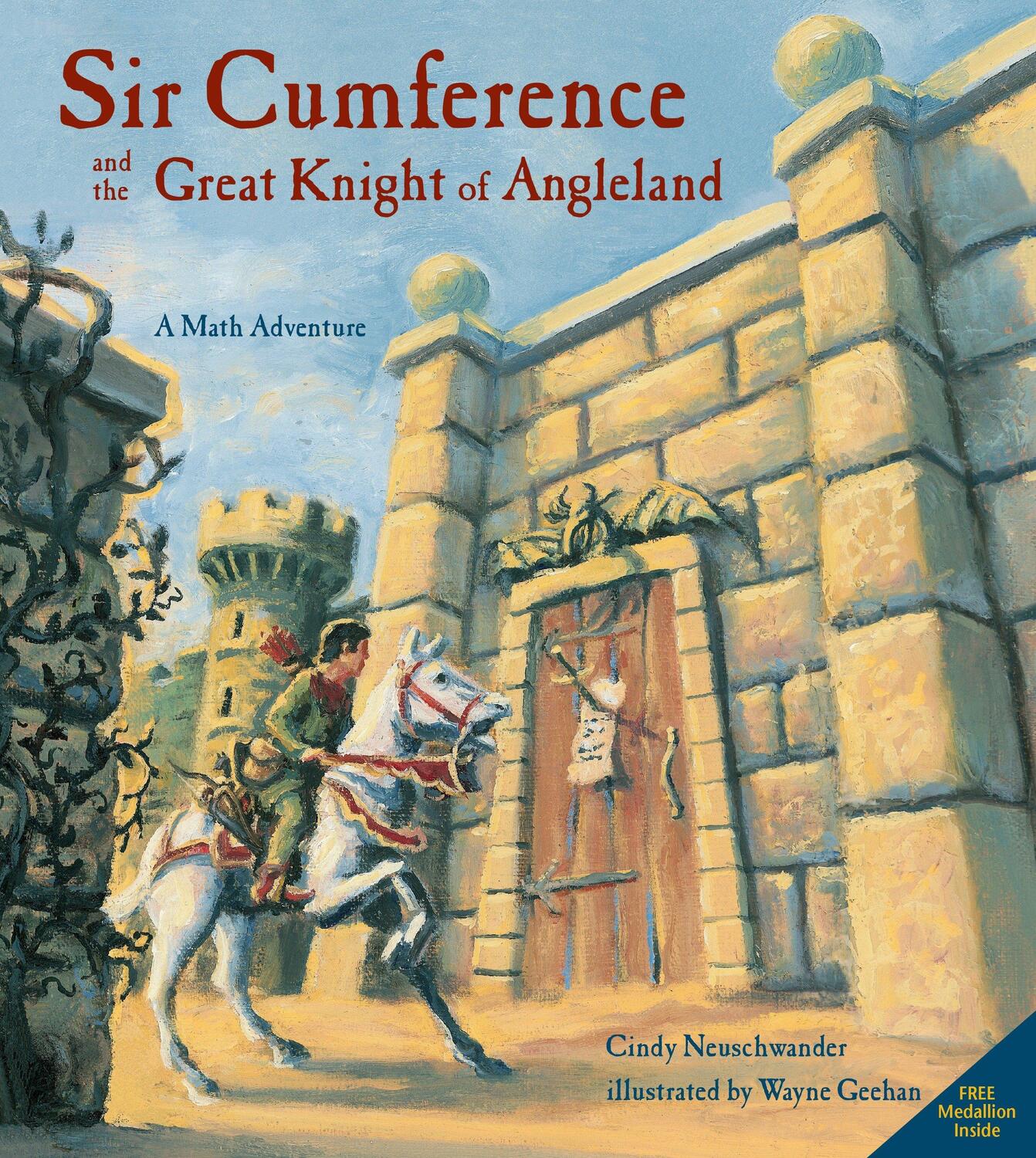 Cover: 9781570911699 | Sir Cumference and the Great Knight of Angleland | A Math Adventure