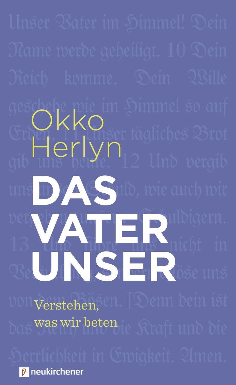 Cover: 9783761564462 | Das Vaterunser | Verstehen, was wir beten | Okko Herlyn | Buch | 2017