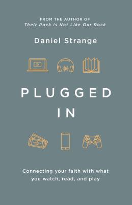 Cover: 9781909919419 | Plugged In | Connecting your faith with what you watch, read, and play