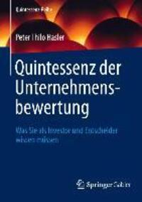 Cover: 9783642364778 | Quintessenz der Unternehmensbewertung | Peter Thilo Hasler | Buch