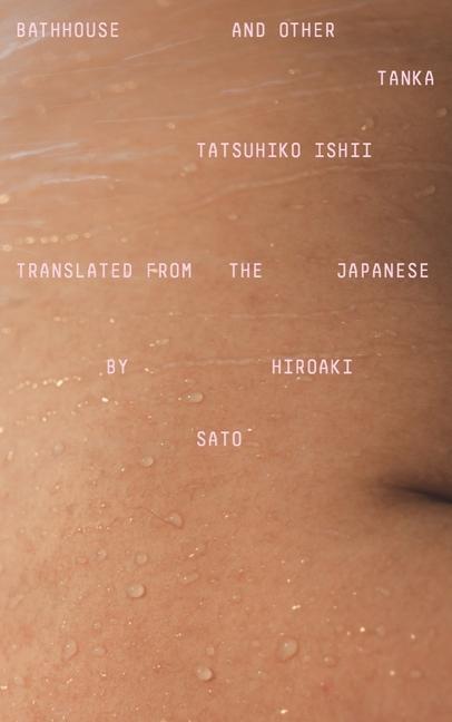 Cover: 9780811231343 | Bathhouse and Other Tanka | Ishii Tatsuhiko | Taschenbuch | Englisch