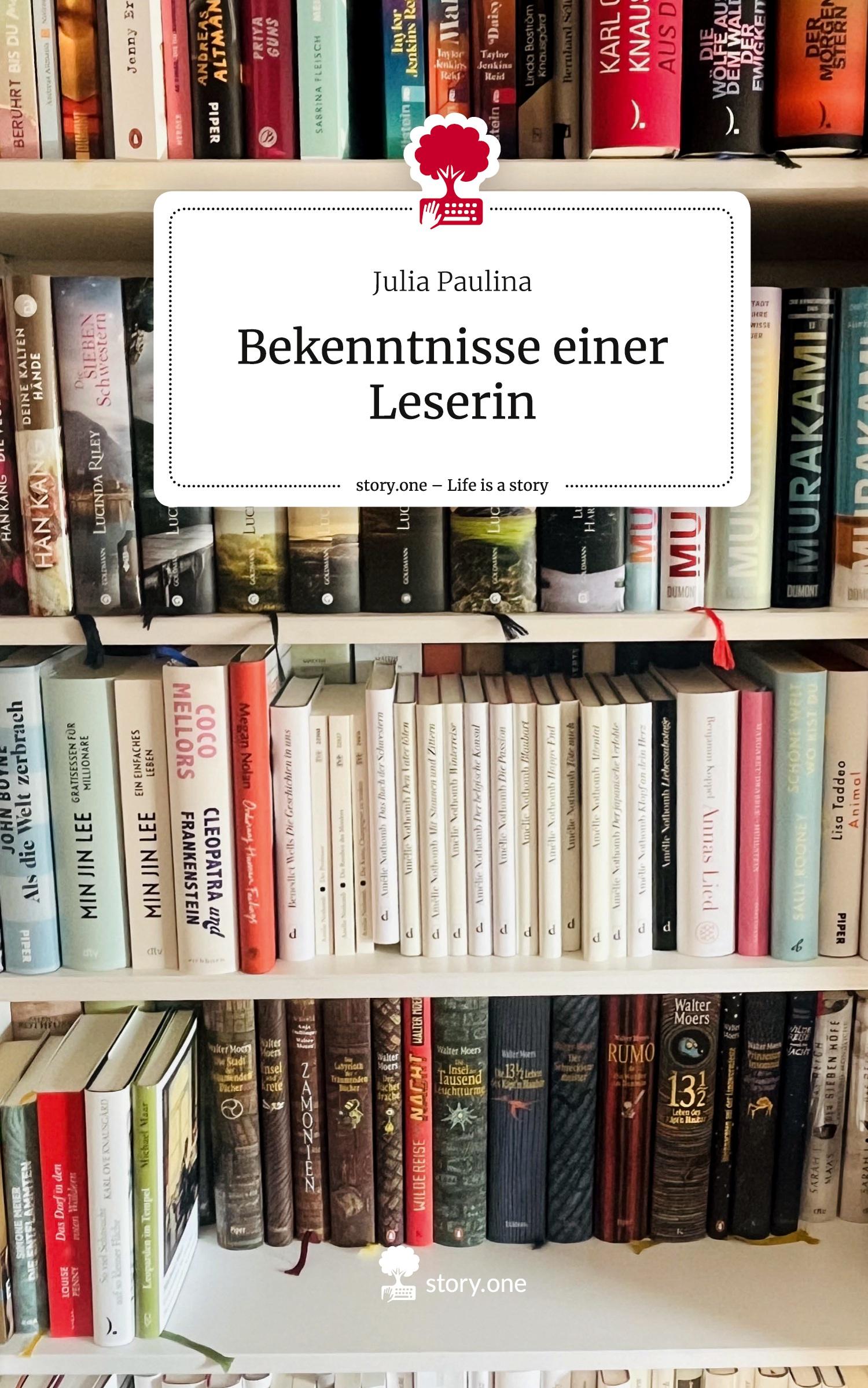 Cover: 9783711572486 | Bekenntnisse einer Leserin. Life is a Story - story.one | Paulina