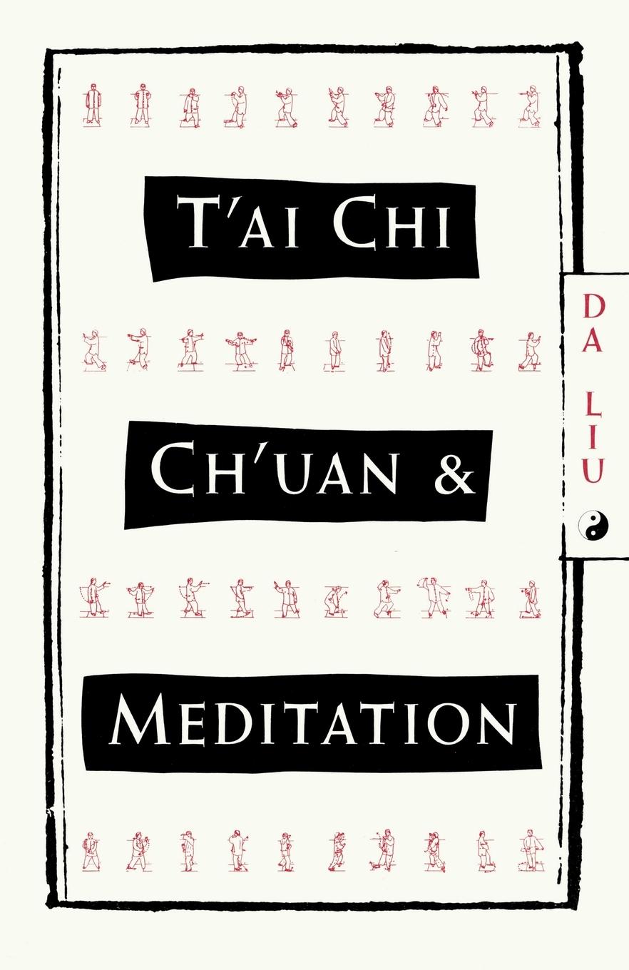 Cover: 9780805209938 | T'Ai Chi Ch'Uan and Meditation | Da Liu | Taschenbuch | Englisch