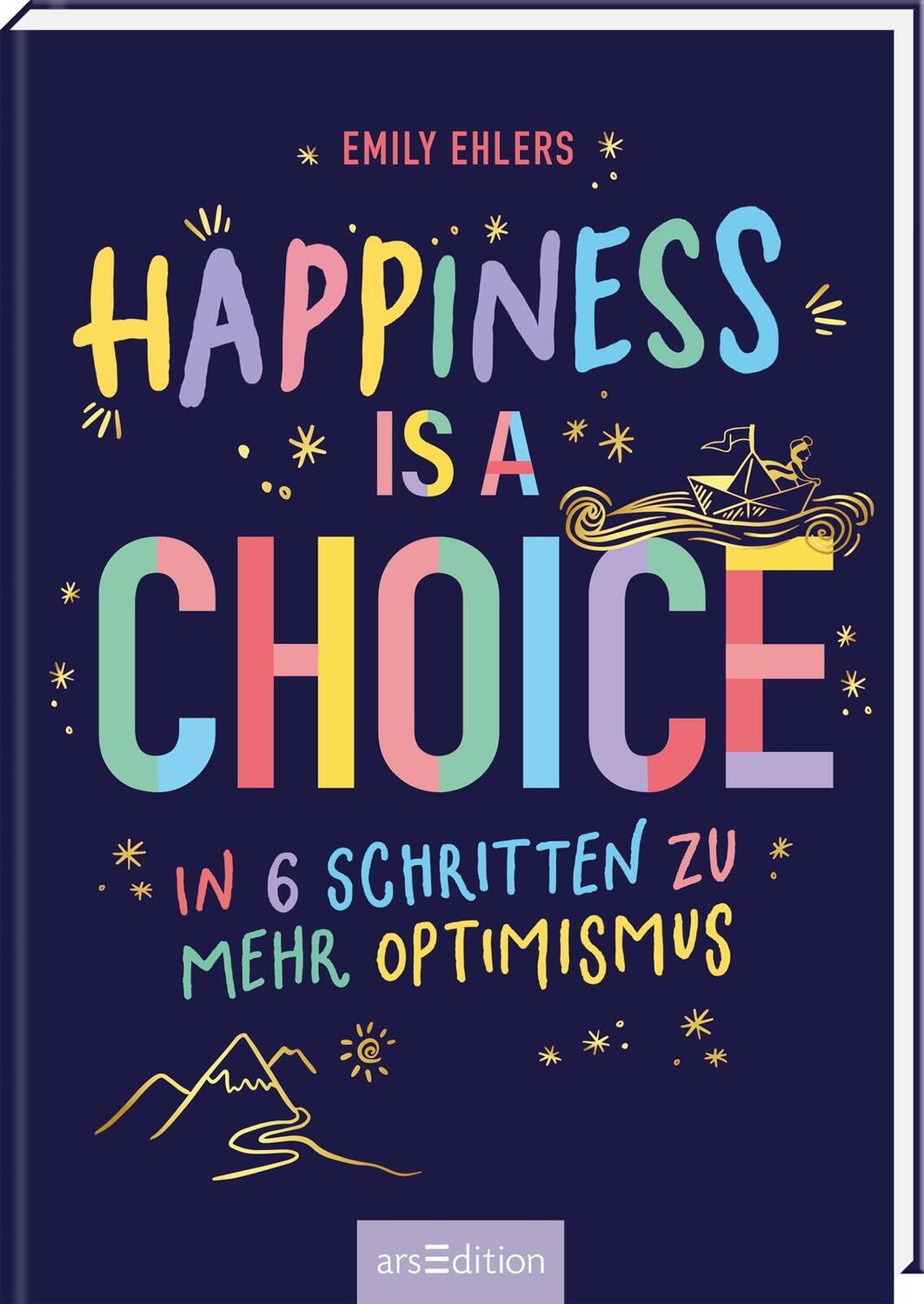 Cover: 9783845848419 | Happiness is a Choice | In 6 Schritten zu mehr Optimismus | Ehlers