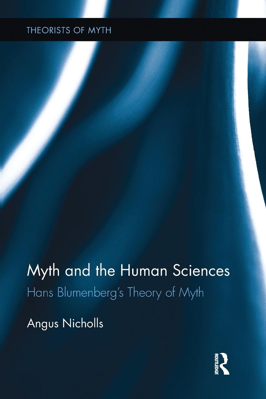 Cover: 9781138236707 | Myth and the Human Sciences | Hans Blumenberg's Theory of Myth | Buch