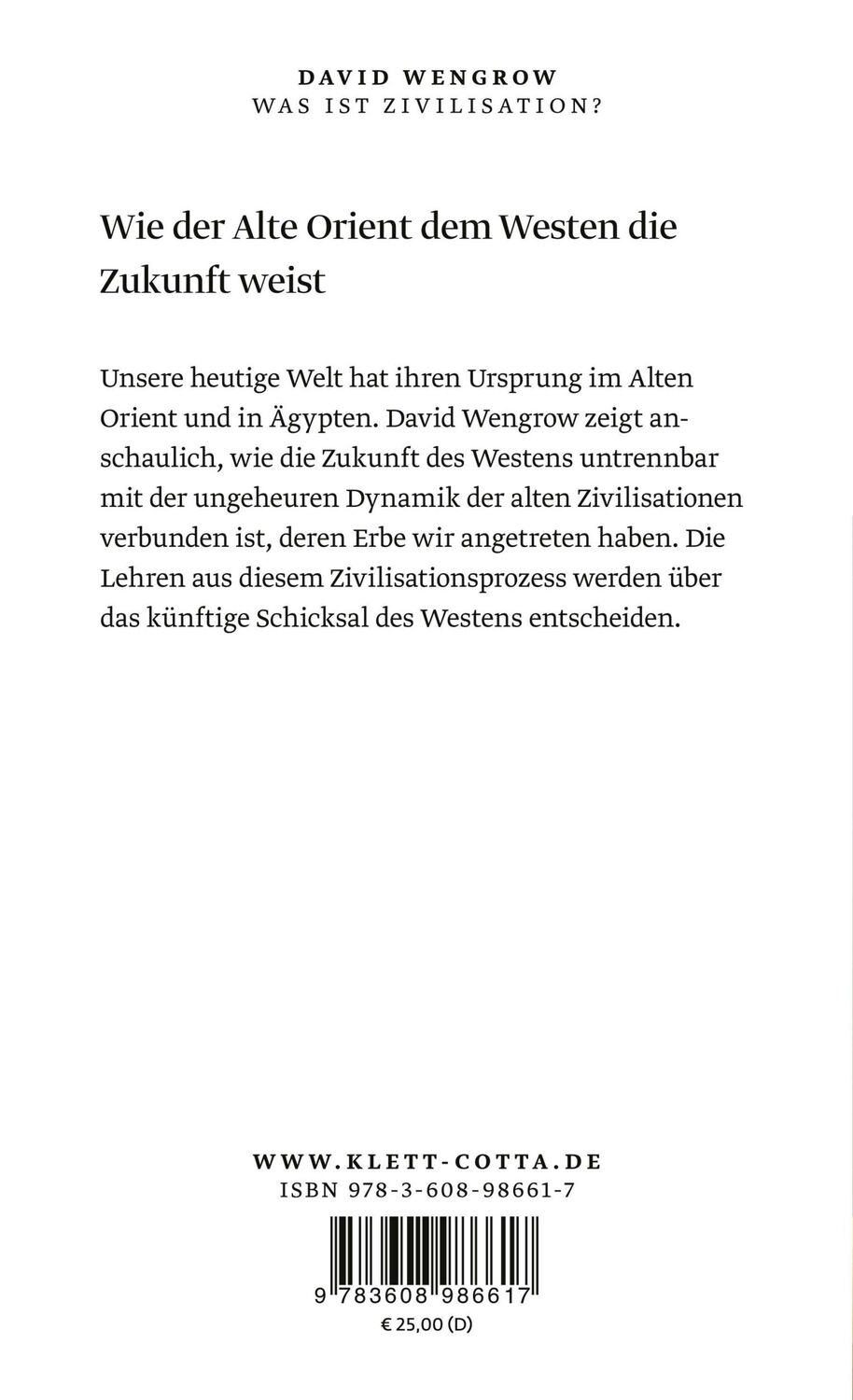 Rückseite: 9783608986617 | Was ist Zivilisation? | Die Zukunft des Westens und der Alte Orient