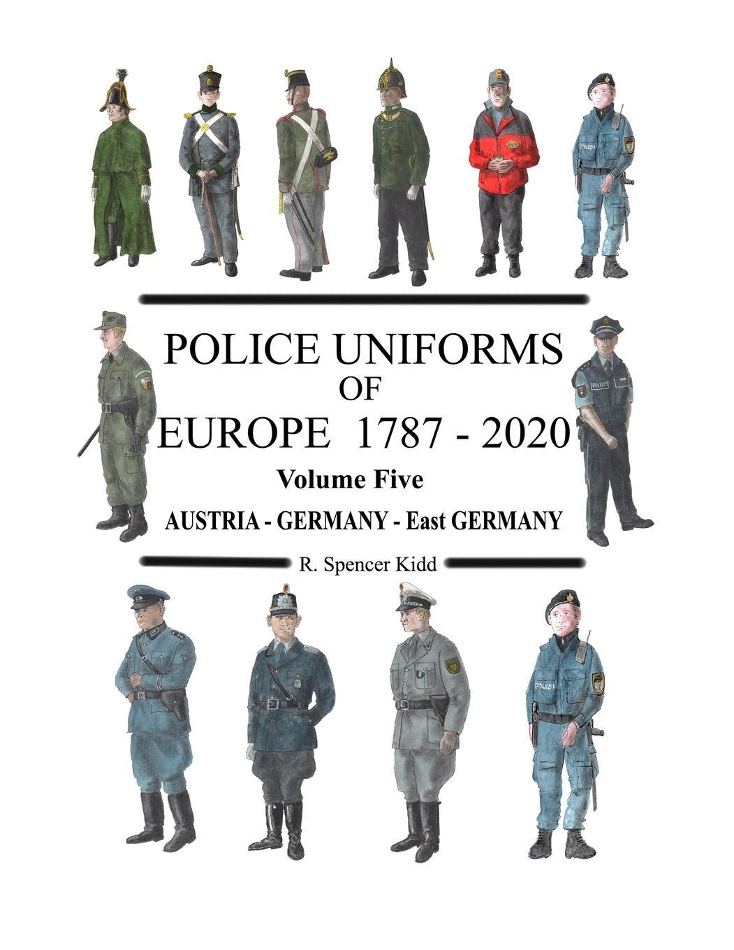 Cover: 9781716846267 | Police Uniforms of Europe 1787 - 2020 Volume Five | Ronald Kidd | Buch