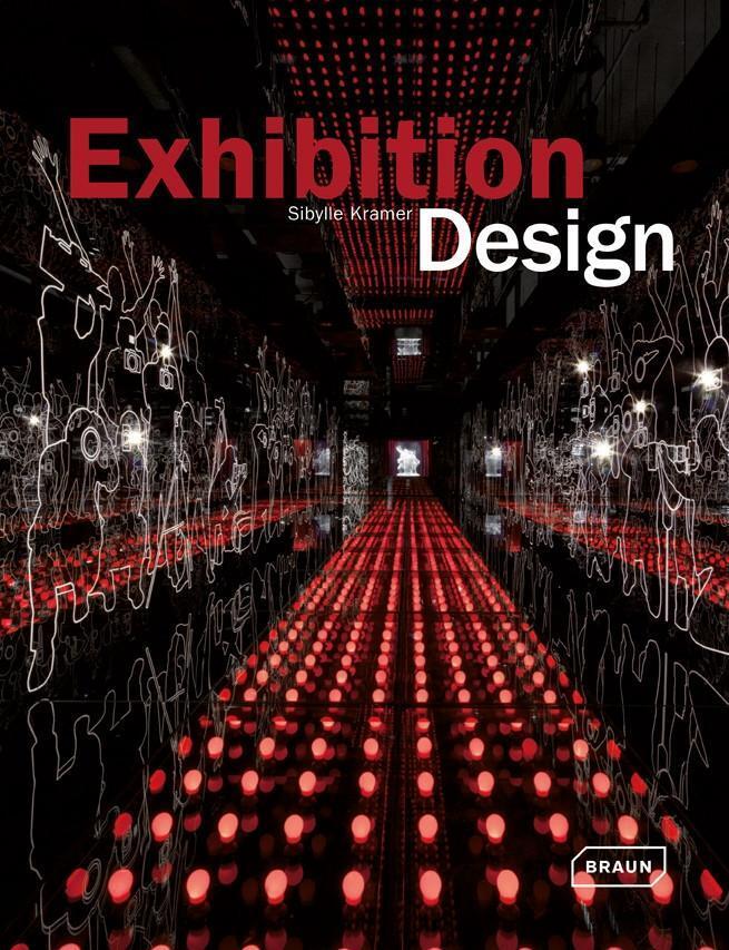 Cover: 9783037681701 | Exhibition Design | Sibylle Kramer | Buch | 272 S. | Englisch | 2014