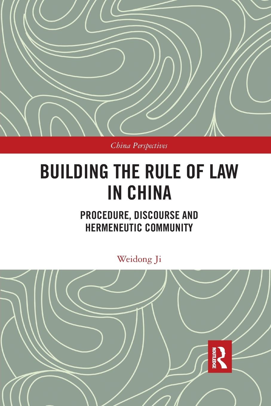 Cover: 9780367534363 | Building the Rule of Law in China | Weidong Ji | Taschenbuch | 2020