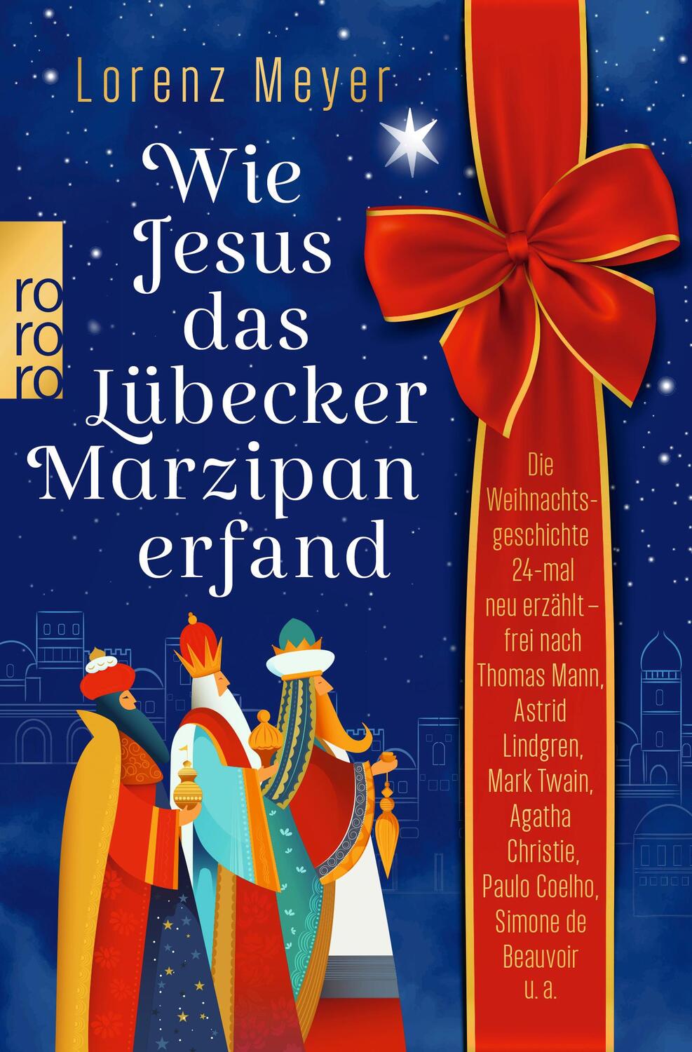 Cover: 9783499015434 | Wie Jesus das Lübecker Marzipan erfand | Lorenz Meyer | Taschenbuch