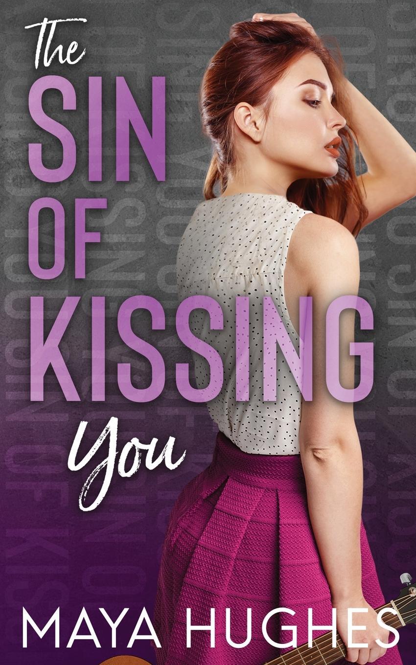 Cover: 9781950117147 | The Sin of Kissing You | Maya Hughes | Taschenbuch | Paperback | 2021