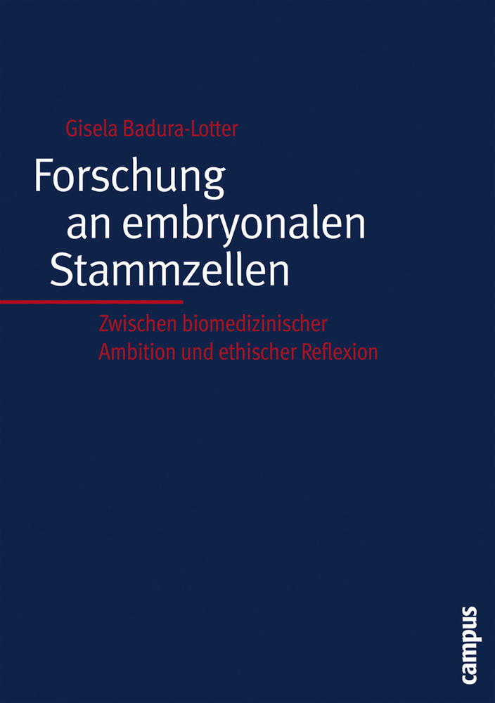 Cover: 9783593376981 | Forschung an embryonalen Stammzellen | Gisela Badura-Lotter | Buch