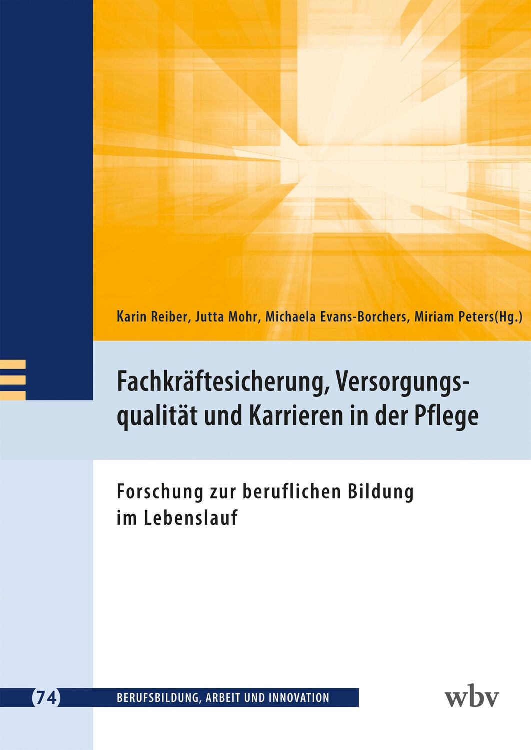 Cover: 9783763973927 | Fachkräftesicherung, Versorgungsqualität und Karrieren in der Pflege