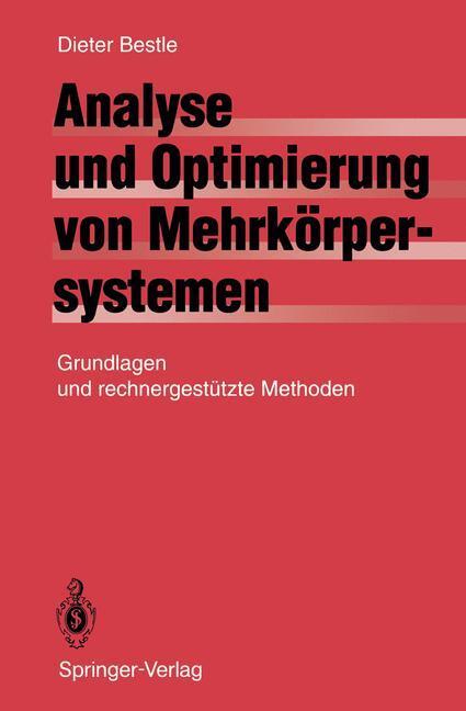 Cover: 9783642523533 | Analyse und Optimierung von Mehrkörpersystemen | D. Bestle | Buch