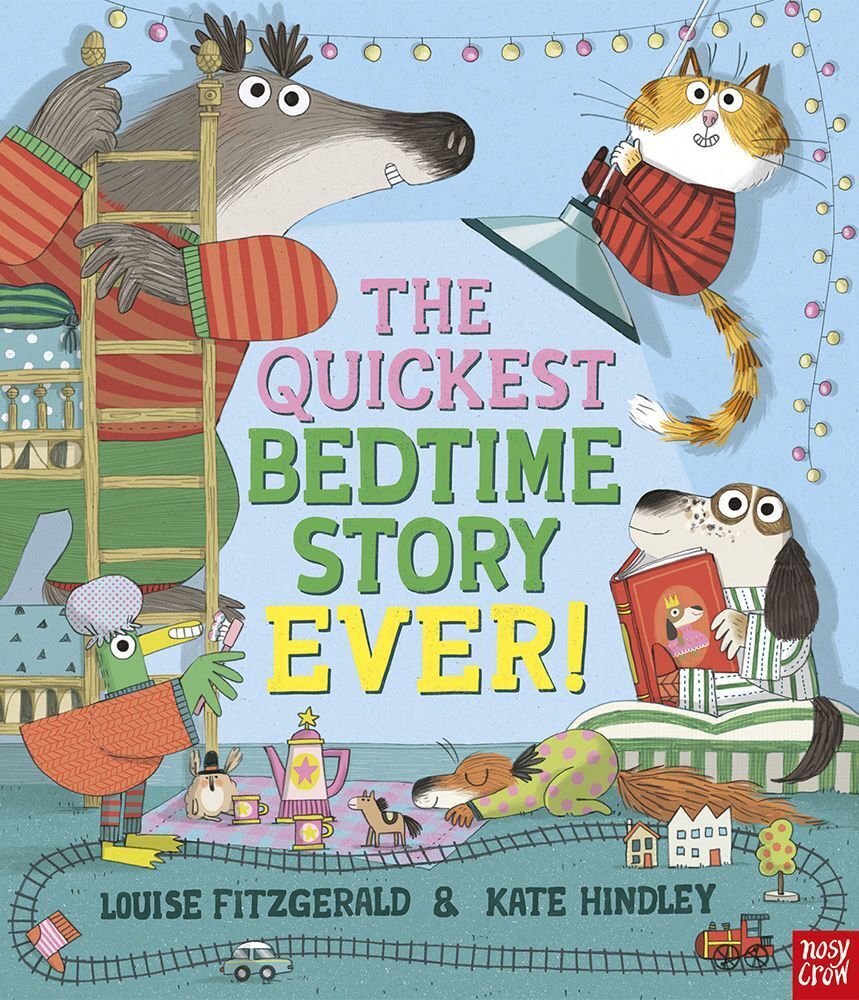 Cover: 9781839946806 | The Quickest BEST Bedtime Story Ever | Louise Fitzgerald (u. a.)
