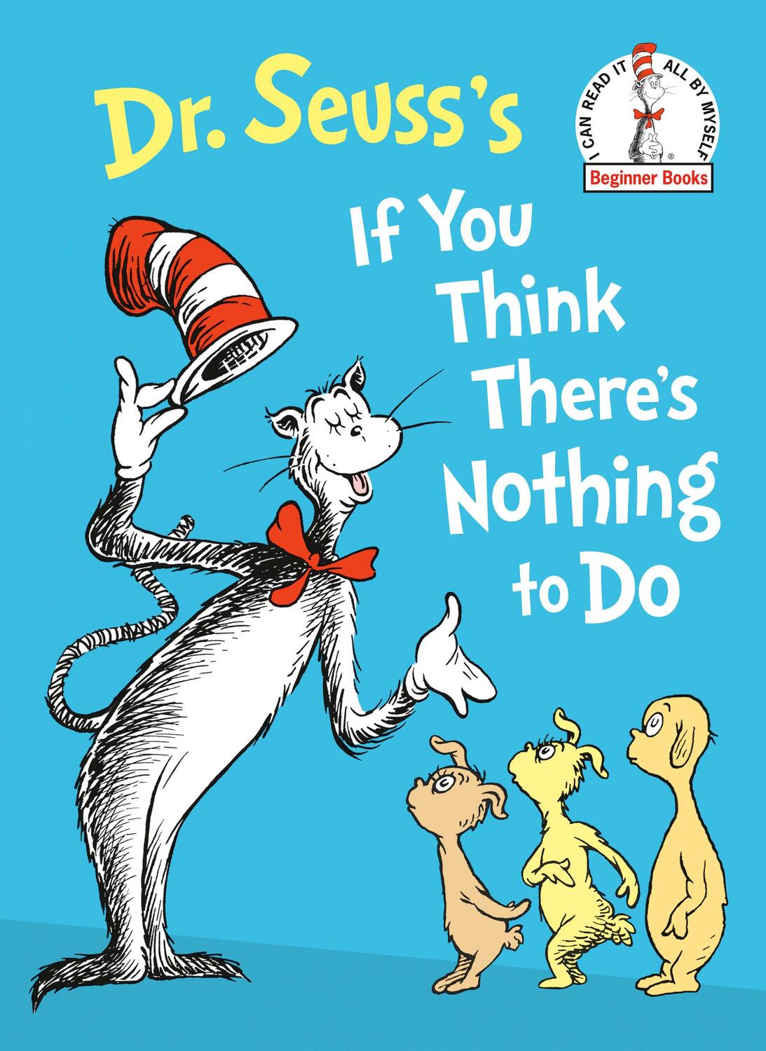 Cover: 9780593711361 | Dr. Seuss's If You Think There's Nothing to Do | Dr. Seuss | Buch