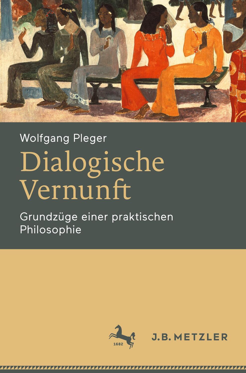 Cover: 9783662652886 | Dialogische Vernunft | Grundzüge einer praktischen Philosophie | Buch
