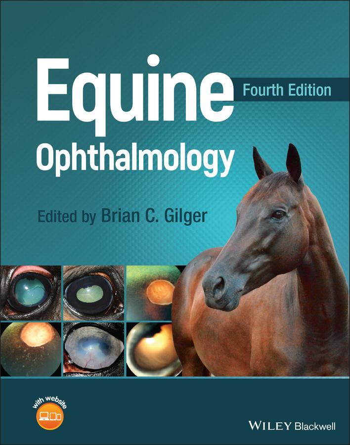 Cover: 9781119782254 | Equine Ophthalmology | Brian C. Gilger | Buch | 896 S. | Englisch