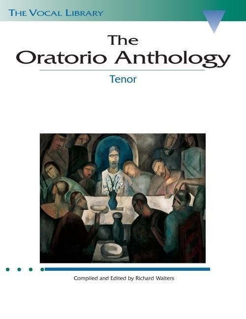 Cover: 9780793525072 | The Oratorio Anthology: The Vocal Library Tenor | Hal Leonard Corp
