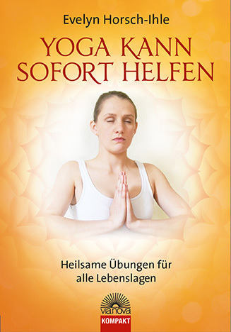 Cover: 9783866163478 | Yoga kann sofort helfen | Heilsame Übungen für alle Lebenslagen | Buch