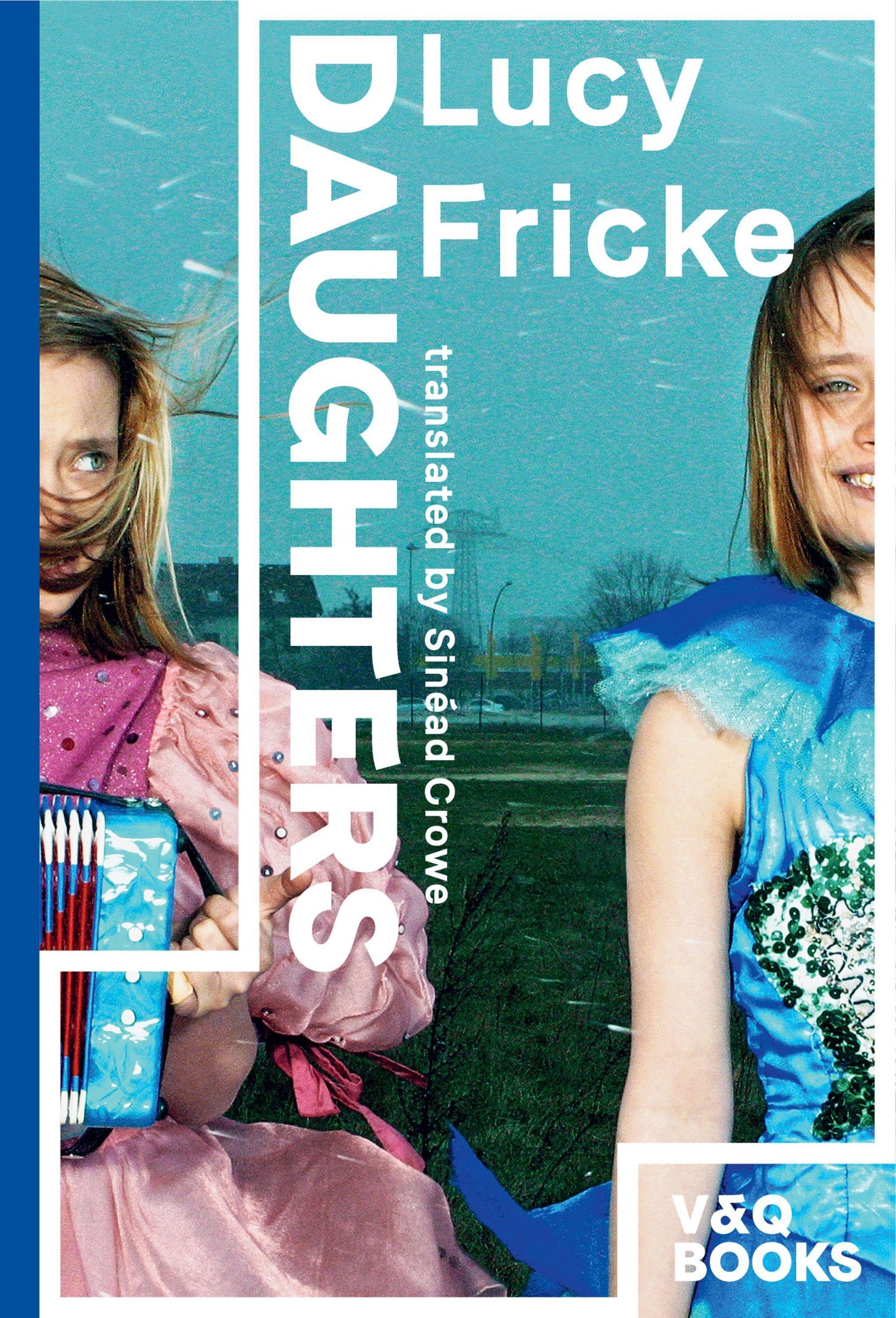 Cover: 9783863912567 | Daughters | Lucy Fricke | Buch | 208 S. | Englisch | 2020