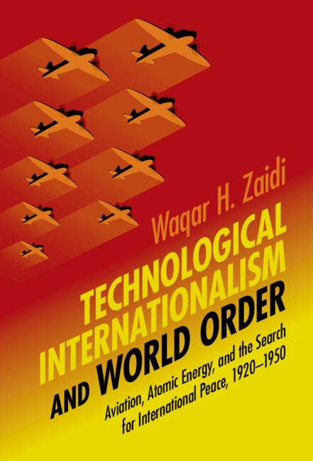 Cover: 9781108819190 | Technological Internationalism and World Order | Waqar H. Zaidi | Buch