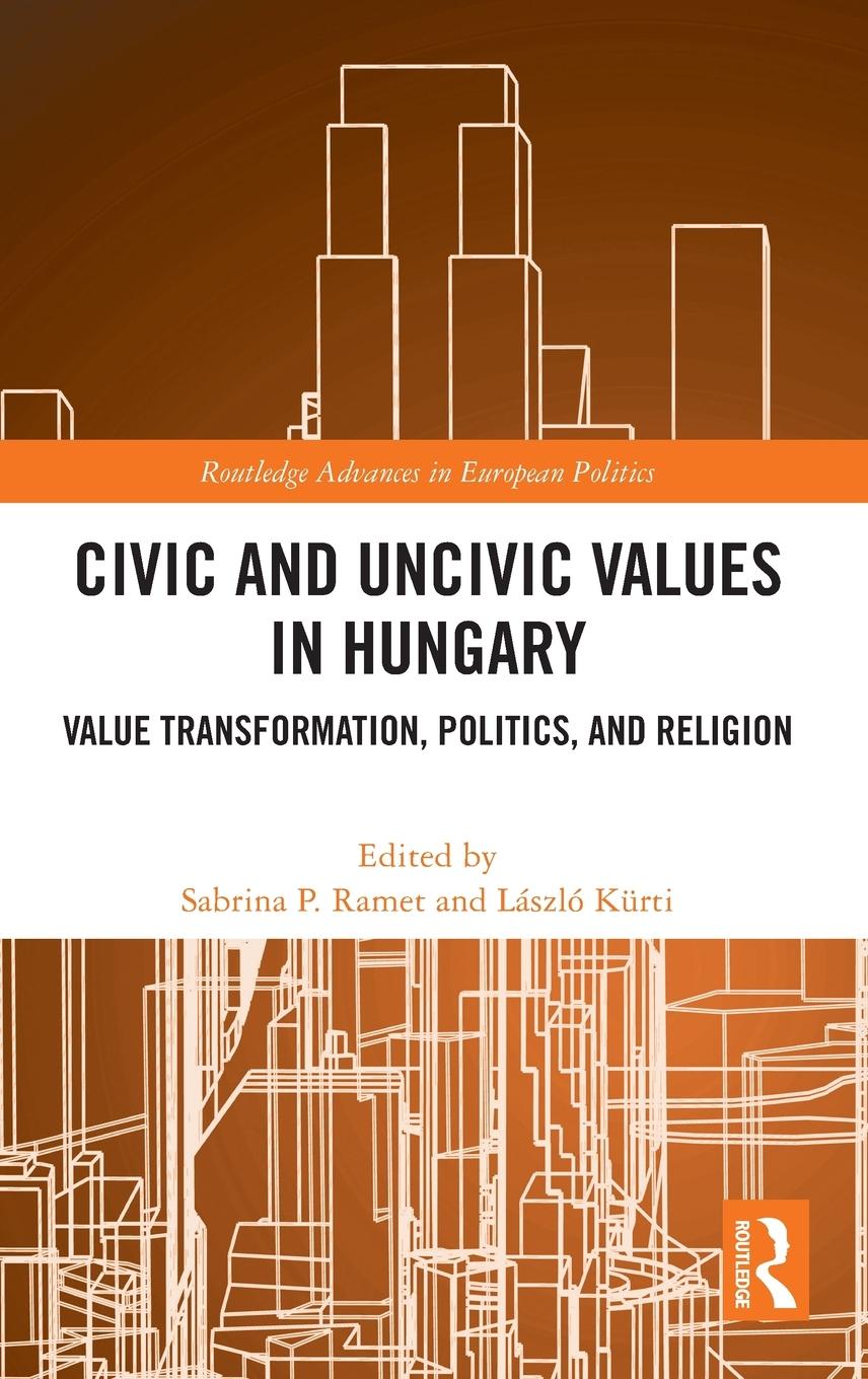 Cover: 9781032786513 | Civic and Uncivic Values in Hungary | Sabrina P. Ramet (u. a.) | Buch