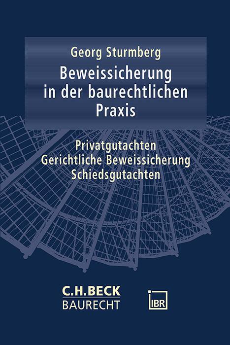 Cover: 9783406812224 | Beweissicherung in der baurechtlichen Praxis | Georg Sturmberg | Buch