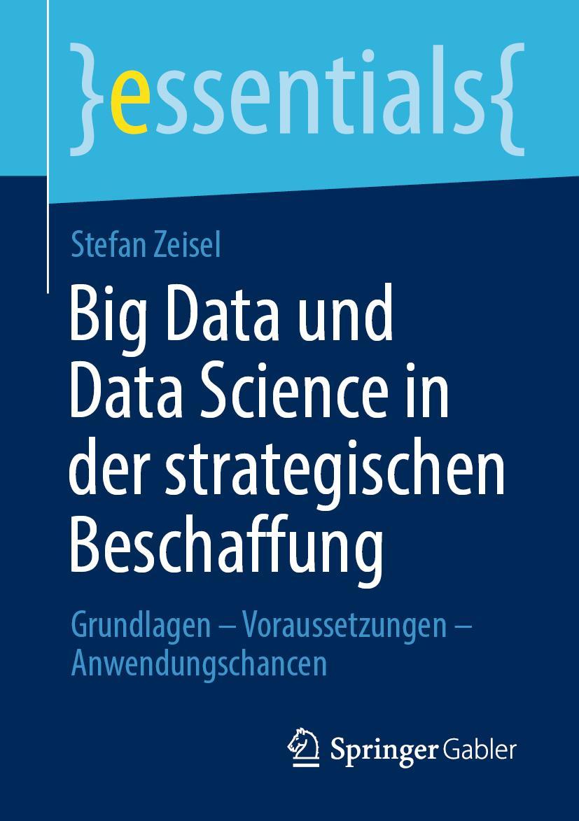 Cover: 9783658312015 | Big Data und Data Science in der strategischen Beschaffung | Zeisel