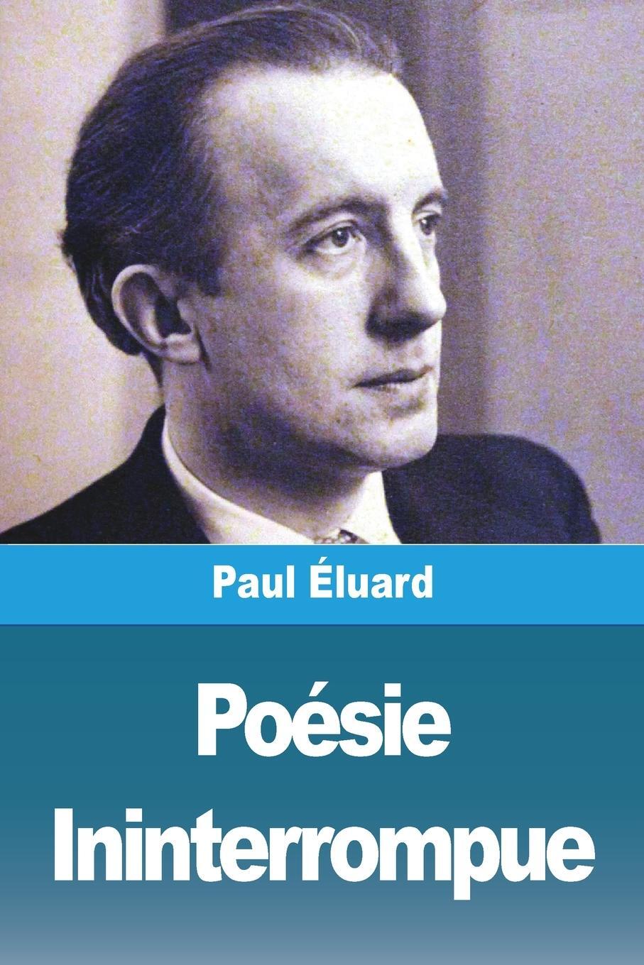 Cover: 9783988810380 | Poésie Ininterrompue | Paul Éluard | Taschenbuch | Paperback | 2023