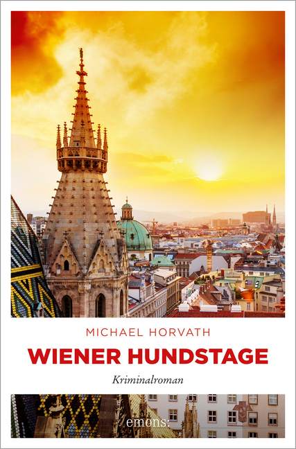 Cover: 9783740809133 | Wiener Hundstage | Kriminalroman | Michael Horvath | Taschenbuch